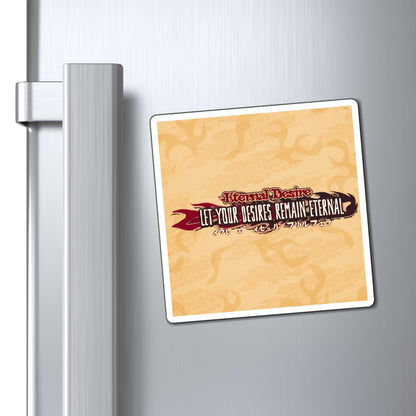 Eternal Desire Fridge Magnet