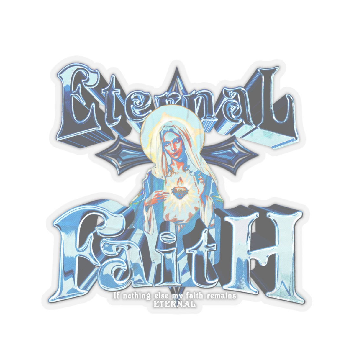 Eternal Faith Sticker